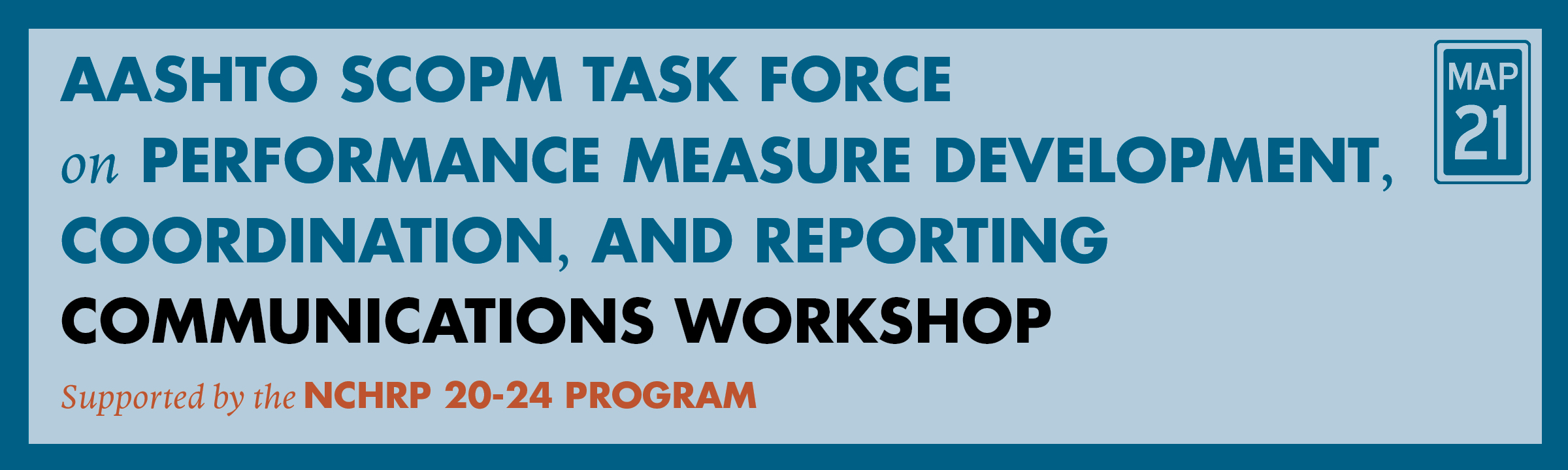 SCOPM Task Force on Performance Measure Development, Coordination, and Reporting Communications Workshop